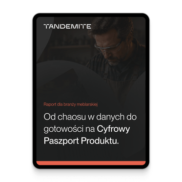 Tablet z okładką raportu Tandemite dla branży meblarskiej na temat przygotowania danych do Cyfrowego Paszportu Produktu