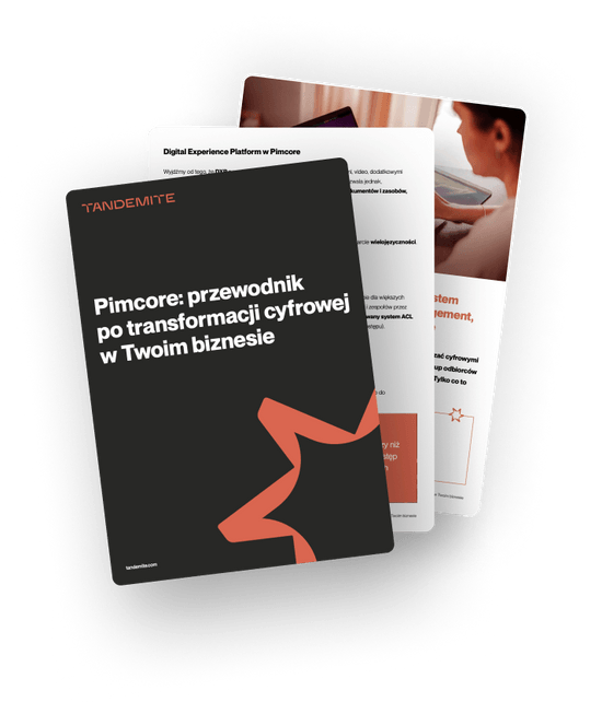 Pimcore: przewodnik po transformacji cyfrowej w Twoim biznesie
